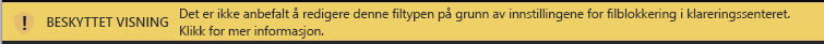 Beskyttet visning for dokumenter som er blokkert av filblokkering, og redigering er tillatt