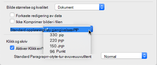 Du kan velge Høy gjengivelse som standard bildeoppløsning