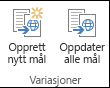 To ikoner fra variasjonsfanen på båndet. Det første ikonet er Opprett nytt mål. Den andre er Oppdater alle mål.