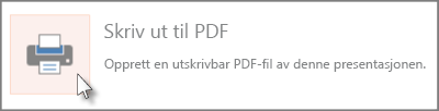 Skriv ut lysbilder som en PDF-fil