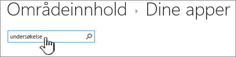 Søkeboks på områdeinnholdssiden med undersøkelse skrevet inn og uthevet