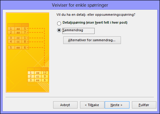 Velg Detaljer eller Sammendrag i dialogboksen for veiviser for enkel spørring