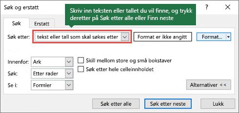 Trykk Ctrl+F for å åpne dialogboksen Søk