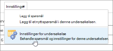 Menyen For undersøkelsesinnstillinger med innstillingene for undersøkelser uthevet