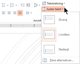 Juster tekst-menyen på båndet lar deg bestemme om teksten skal justeres loddrett til toppen eller bunnen av beholderen, eller midtstilt loddrett i midten.