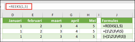 Een horizontale matrixconstante maken met =REEKS(1,5) of ={1,2,3,4,5}