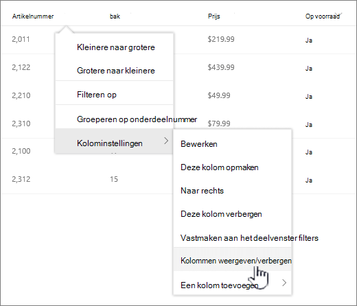 klik op de pijl-omlaag op een lijstkoppen, selecteer kolominstellingen en vervolgens kolommen weergeven/verbergen