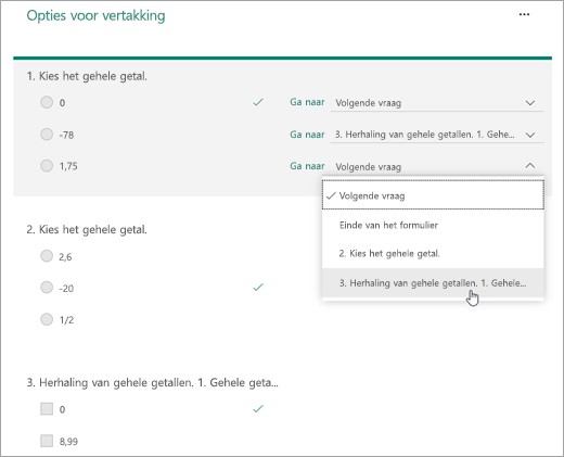 Selecteer een vraag waarnaar u wilt vertakken.