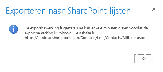 Schermafbeelding met bericht Exporteren naar SharePoint-lijsten met knop OK.