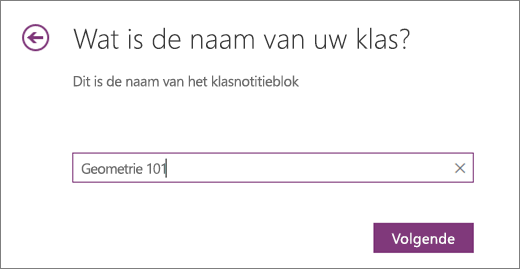 Typ een naam voor uw klasnotitieblok en selecteer Volgende.