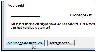 De knop Als standaard instellen in het dialoogvenster Lettertype