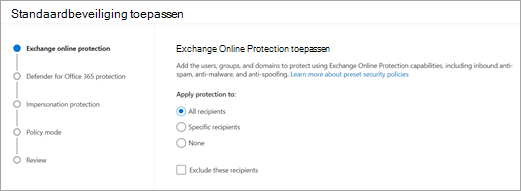 De wizard Standaard toepassen toont het scherm waarin u selecteert op welke geadresseerden u Exchange Online-beveiliging wilt toepassen.