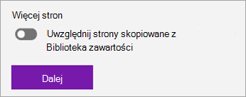 Dołącz strony skopiowane z biblioteki zawartości za pomocą przełącznika.