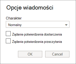 Zrzut ekranu przedstawia okno dialogowe Opcje wiadomości z opcjami określającymi poziom charakteru i żądające potwierdzenia dostarczenia lub przeczytania.