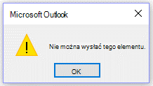 Komunikat błędu w programie Microsoft Outlook — nie można wysłać tym razem.