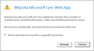 Lync Web Access —zawsze ufaj domenie wtyczki lub zezwól na jej użycie tylko w tej sesji