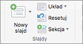 Zrzut ekranu przedstawiający grupę Slajdy z opcjami Nowy slajd, Układ, Resetuj i Sekcja.