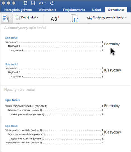 Kliknij pozycję Spis treści na karcie Odwołania, a następnie wybierz styl Automatyczny spisu treści z galerii