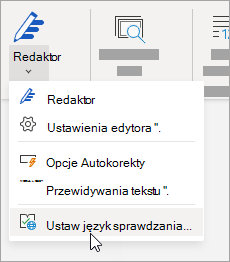 Na karcie Recenzja kliknij pozycję redaktor > Ustaw język sprawdzania.