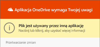 Okno dialogowe OneDrive "plik w użyciu"