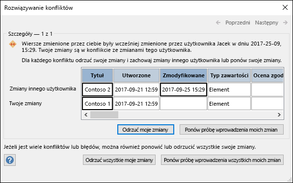 Użyj opcji dostępnych w oknie dialogowym Rozwiązywanie konfliktów, aby rozwiązać konflikty danych.