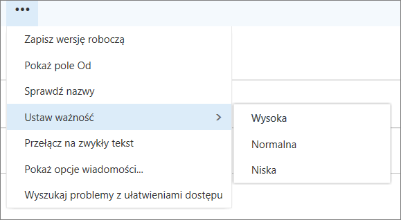 Zrzut ekranu przedstawiający dodatkowe opcje dostępne dla wiadomości z wyróżnioną opcją Ustaw ważność, wyświetlając wartości wysoki, normalny i niski.