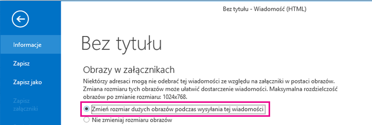 Klikając tę opcję, możesz określić, że program Outlook ma zmieniać rozmiar obrazów przy wysyłaniu.