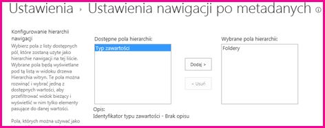 Ustawienia nawigacji po metadanych umożliwiają określenie pól metadanych, które można dodać do kontrolki drzewa nawigacji