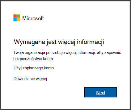 Okno dialogowe, które informuje o konieczności podania więcej informacji w celu ukończenia logowania.