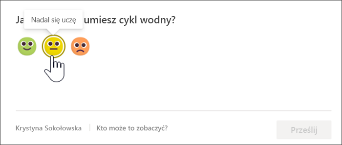 Zrzut ekranu przedstawiający widok ucznia zdublowanego ewidencjonowania przed udzieleniem odpowiedzi. Wskaźnik myszy znajduje się nad żółtym, nieznanym emoji, a etykietka narzędzia brzmi „Nadal się uczę”.