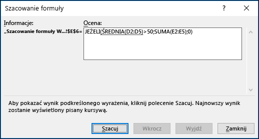 Szacowanie formuły pozwala zobaczyć, jak są szacowane różne części formuły zagnieżdżonej