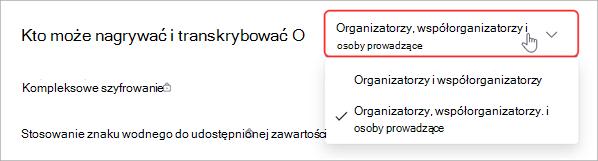 Wybierz, kto może nagrywać lub transkrybować ratusz.