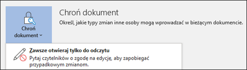 Została wybrana kontrolka Chroń dokument, odsłaniając opcję Zawsze otwieraj tylko do odczytu.