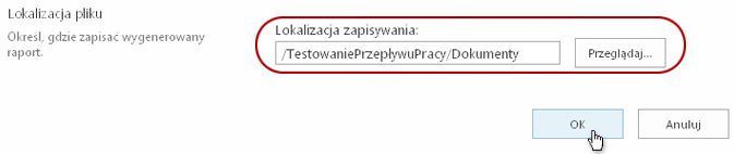 Kliknięcie przycisku OK w celu zatwierdzenia lokalizacji zapisania pliku