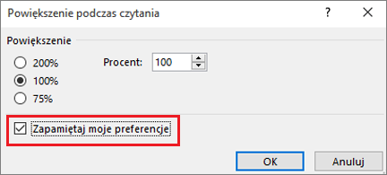 Opcje Powiększanie i Pamiętaj mój wybór