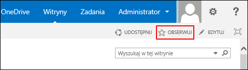 Obserwuj witrynę usługi SharePoint Online i dodaj link do strony Witryny w usłudze Office 365.