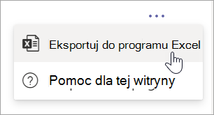 Wybieranie opcji Eksportuj do programu Excel z listy rozwijanej Więcej opcji w raporcie