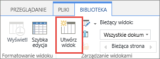 Przycisk Utwórz widok biblioteki programu SharePoint na wstążce.