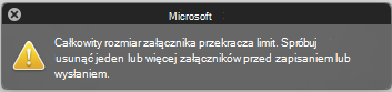 Komunikat o błędzie, gdy załącznik jest zbyt duży, aby można było go wysłać