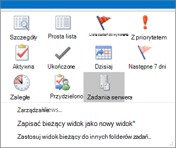 Kliknij pozycję Zadania i wybierz opcję w widoku bieżącym.