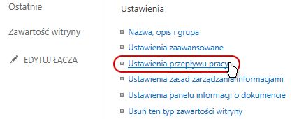 Łącze Ustawienia przepływu pracy w sekcji Ustawienia