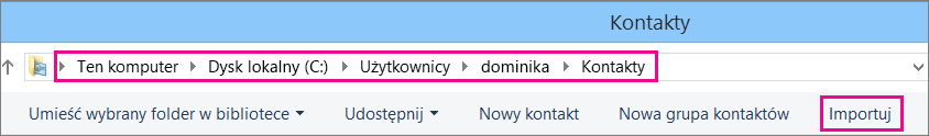 Przejdź do folderu Kontakty, a następnie wybierz pozycję Importuj.