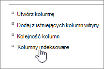 Link Kolumny indeksowane na stronie Ustawień listy lub biblioteki