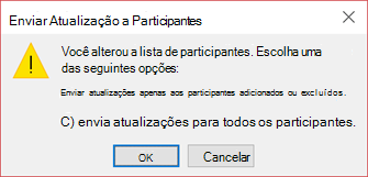 Você pode escolher se deve enviar uma atualização para todos os participantes.