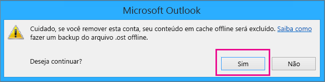 Ao remover a conta do Gmail do Outlook, clique em Sim no aviso sobre o cache offline que está sendo excluído.