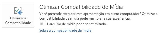 otimizar o botão de compatibilidade no PowerPoint