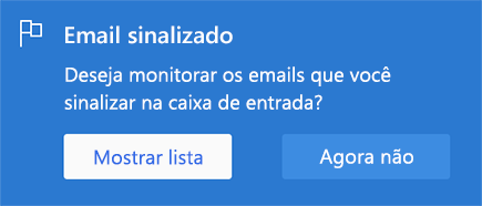 Opção para ativar o Email Sinalizado, selecionando Mostrar lista ou Agora não