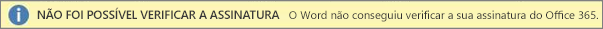 Captura de tela da barra de aviso "Não foi possível verificar a assinatura"
