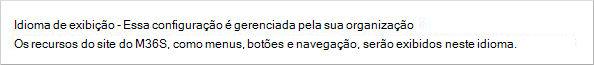 Página Minha Conta, mostrando configurações de Idioma de Exibição são desabilitadas para a organização