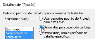 Selecione dias e trabalho ou não trabalho